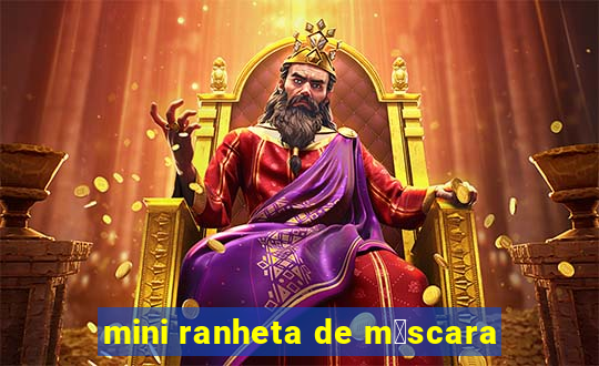 mini ranheta de m谩scara